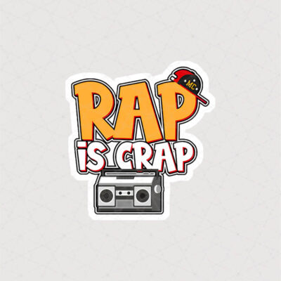 استیکر Rap is crap به معنی رپ آشغال است