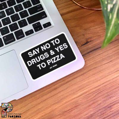 استیکر SAY NO TO DRUGS & YES TO PIZZA