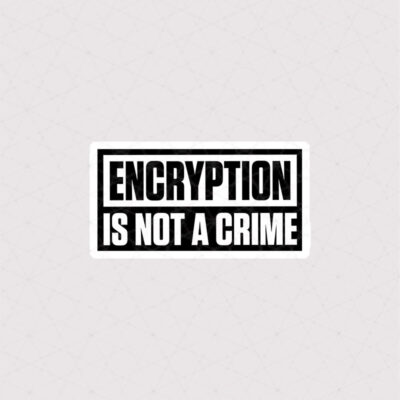 استیکر ENCRYPTION IS NOT A CRIME