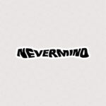 استیکر متن Nevermind