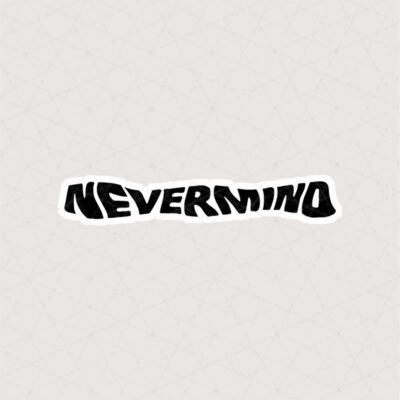 استیکر متن Nevermind