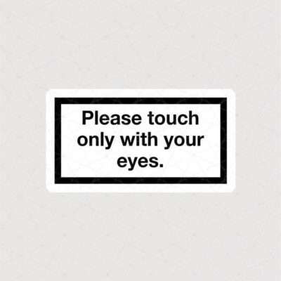 استیکر لطفا فقط با چشمانتان لمس کنید